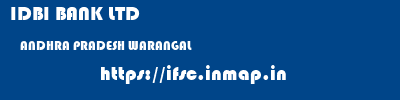 IDBI BANK LTD  ANDHRA PRADESH WARANGAL    ifsc code